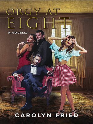 cover image of Orgy at Eight